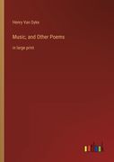 Music, and Other Poems: in large print 