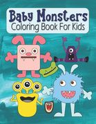 Baby Monsters Coloring Book For Kids: Cute Large Image Monsters Coloring Activity Book For Toddlers & Kids Ages 3-5 - Fun Halloween Gift For Kids (en Inglés)