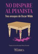No dispare al pianista
