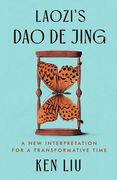 Laozi's DAO de Jing: A New Interpretation for a Transformative Time (en Inglés)