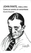 John Fante, Vidas y Obra. Como un Soneto sin Estrambote (in Spanish)