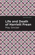 Life and Death of Harriett Frean (Mint Editions) (en Inglés)