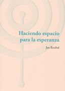Haciendo Espacio para la Esperanza. Guía del terapeuta gestáltico a través del campo depresivo