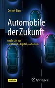 Automobile der Zukunft: Mehr als nur Elektrisch, Digital, Autonom (en Alemán)