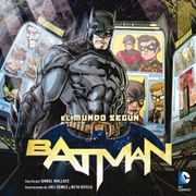 El Mundo Según Batman - Daniel Wallace - Laberinto
