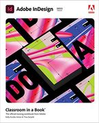 Adobe Indesign Classroom in a Book (2022 Release): The Official Training Workbook From Adobe (en Inglés)