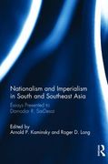 Nationalism and Imperialism in South and Southeast Asia: Essays Presented to Damodar R.SarDesai