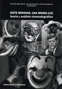 Siete miradas, una misma luz : teoría y análisis cinematográfico