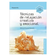 Técnicas de Relajación Creativa y Emocional 2. ª Edición (in Spanish)