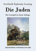 Die Juden: Ein Lustspiel in einem Aufzuge (en Alemán)