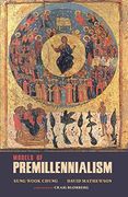 Models of Premillennialism (en Inglés)