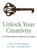 Unlock Your Creativity: A 21-Day Sensory Workout for Writers (en Inglés)
