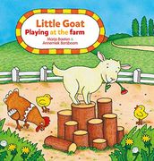 Little Goat. Playing at the Farm (en Inglés)