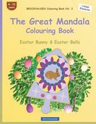 BROCKHAUSEN Colouring Book Vol. 2 - The Great Mandala Colouring Book: Easter Bunny & Easter Bells (en Inglés)