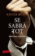 Se Sabrà Tot: Premi Sant Jordi 2009 (Labutxaca) (en Catalán)