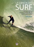 Ciencia del Surf,La: Introducción al Reconocimiento de las Olas Para Surfear