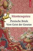 Persische Briefe. Vom Geist der Gesetze (en Alemán)