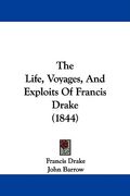 the life, voyages, and exploits of francis drake (1844) (en Inglés)
