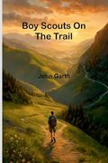 Boy Scouts on the Trail
