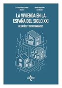 La Vivienda en la España del Siglo Xxi: Desafíos y Oportunidades