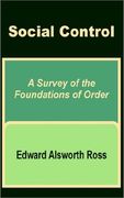 Social Control: A Survey of the Foundations of Order