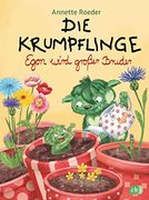 Die Krumpflinge - Egon Wird Großer Bruder (Die Krumpflinge - Serie, Band 6) (en Alemán)