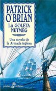 La goleta nutmeg (Serie Aubrey-Maturin XIV)
