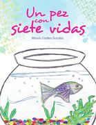 Un pez con Siete Vidas