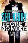 Regret no More: 2 (James Blake Thrillers) (en Inglés)