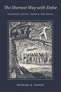 Shortest way With Defoe: Robinson Crusoe, Deism, and the Novel 