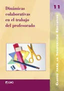 Dinámicas colaborativas en el trabajo del profesorado. el paso del yo al nosotros