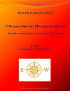 L'Homme Oriental, L'Homme Occidental (Essai de Modelisation de La Pensee Et de L'Action) (French Edition)