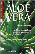 Áloe Vera: Nopal, jojoba y yuca (Salud y vida natural)