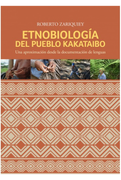 Etnobiología del Pueblo Kakataibo (in Spanish)