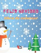 Feliz navidad libro para colorear: Libro de colorear de Navidad para niños de 4 a 8 años: Libro de colorear de Navidad para niños - Hermosos dibujos n