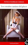 extraños caminos del placer, los