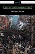 The Way We Live Now (en Inglés)