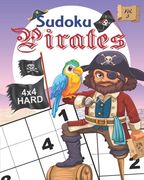 Sudoku Pirates Vol. 3 Hard: Sudoku: Pirates Educational brain games for kids, with hard 4x4 grid puzzles (en Inglés)