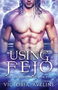 Using Fejo: The Clecanian Series Book 5 (en Inglés)