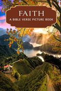 Faith - A Bible Verse Picture Book: A Gift Book of Bible Verses for Alzheimer's Patients and Seniors with Dementia (en Inglés)