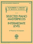 Selected Piano Masterpieces - Intermediate Level: Schirmer's Library of Musical Classics Volume 2129 (en Inglés)