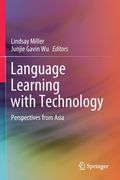 Language Learning with Technology: Perspectives from Asia (en Inglés)