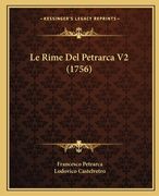 Le Rime Del Petrarca V2 (1756) (en Italiano)
