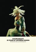 Future Beauty: 30 Years of Japanese Fashion (en Inglés)