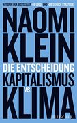 Die Entscheidung: Kapitalismus vs. Klima (en Alemán)