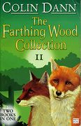 The Farthing Wood Collection: " Fox's Feud " , " the fox cub Bold " v. 2 (Animals of Farthing Wood) 