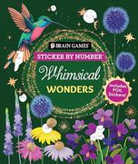 Brain Games - Sticker by Number: Whimsical Wonders: Includes Foil Stickers! (en Inglés)
