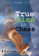 True Lies in Chess (en Inglés)