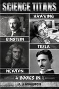 Science Titans: Einstein, Hawking, Newton, And Tesla (en Inglés)