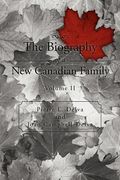 the biography of a new canadian family: volume ii (en Inglés)